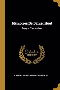 Mémoires De Daniel Huet