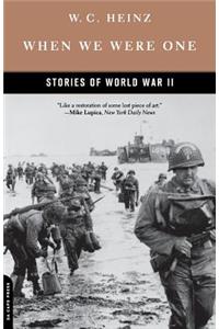 When We Were One: Stories of World War II