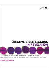Creative Bible Lessons in Revelation