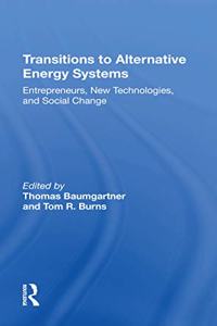 Transitions to Alternative Energy Systems