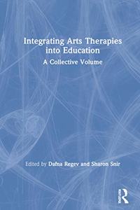 Integrating Arts Therapies Into Education