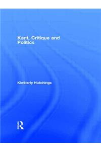 Kant, Critique and Politics