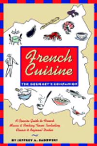 French Cuisine: The Gourmets Companion