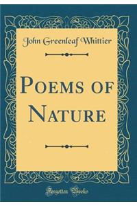 Poems of Nature (Classic Reprint)