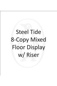 Steel Tide 8-Copy Mixed Floor Display W/ Riser