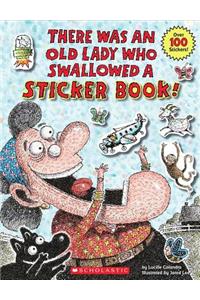 There Was an Old Lady Who Swallowed a Sticker Book!
