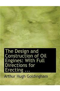 The Design and Construction of Oil Engines