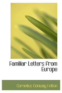 Familiar Letters from Europe