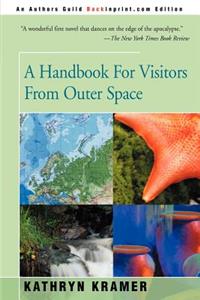 Handbook for Visitors from Outer Space
