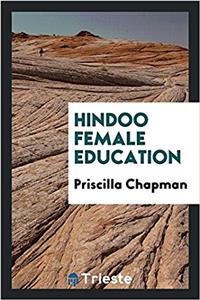 HINDOO FEMALE EDUCATION