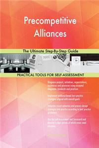 Precompetitive Alliances The Ultimate Step-By-Step Guide