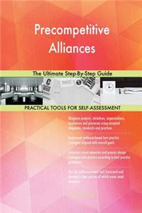 Precompetitive Alliances The Ultimate Step-By-Step Guide