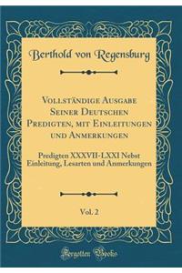 VollstÃ¤ndige Ausgabe Seiner Deutschen Predigten, Mit Einleitungen Und Anmerkungen, Vol. 2: Predigten XXXVII-LXXI Nebst Einleitung, Lesarten Und Anmerkungen (Classic Reprint)