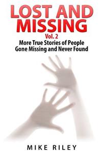 Lost and Missing Vol. 2