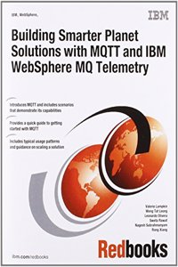 Building Smarter Planet Solutions With MQTT and IBM WebSphere MQ Telemetry