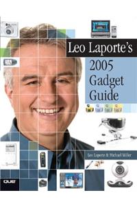 Leo Laporte's 2005 Gadget Guide