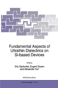 Fundamental Aspects of Ultrathin Dielectrics on Si-Based Devices