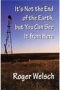 It's Not the End of the Earth, but You Can See It from Here