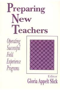Preparing New Teachers