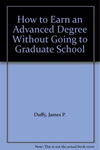 HOW EARN ADVANCED DEGREE