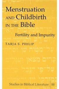 Menstruation and Childbirth in the Bible