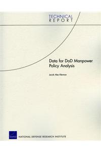 Data for Dod Manpower Policy Analysis