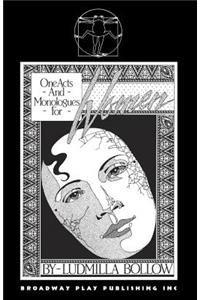 One Acts and Monologues for Women