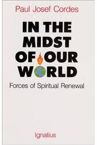 In the Midst of Our World