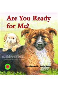 Are You Ready for Me?