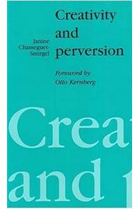 Creativity and Perversion