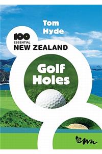 100 Essential New Zealand Golf Holes