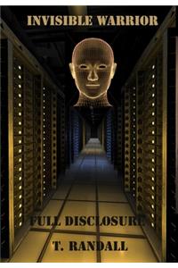 INVISIBLE WARRIOR and FULL DISCLOSURE