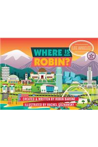 Where is Robin? Los Angeles