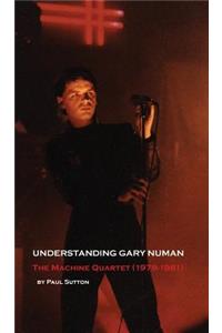 Understanding Gary Numan