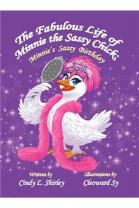 Fabulous Life of Minnie the Sassy Chick