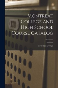 Montreat College and High School Course Catalog; 1950-1951