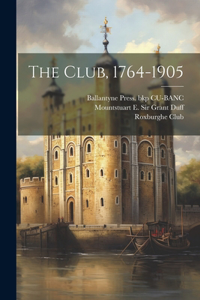 Club, 1764-1905