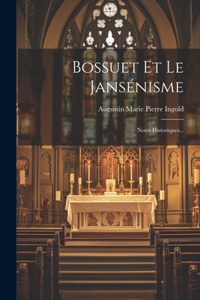 Bossuet Et Le Jansénisme