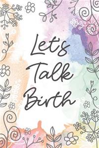 Let's Talk Birth