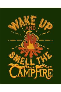 Wake Up And Smell The CampFire