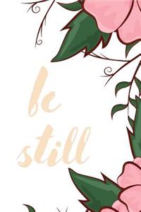 Be Still