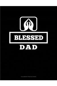 Blessed Dad