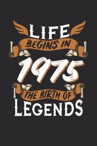 Life Begins in 1975 the Birth of Legends