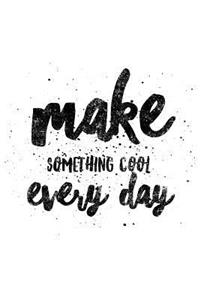 Make Something Cool Every Day
