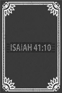 Isaiah 41: 10: Christian Religious Notebook for any faithful worshipper who likes to note favorite prayers and bible passages. DIY Bible Writing Diary for Chur