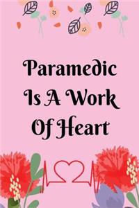 Paramedic is a work of Heart