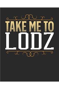 Take Me To Lodz