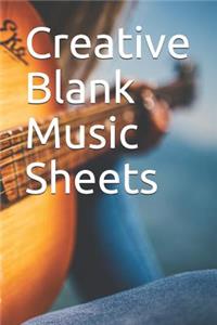 Creative Blank Music Sheets
