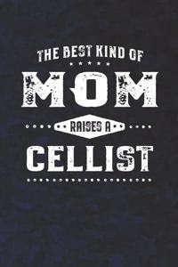The Best Kind Of Mom Raises A Cellist