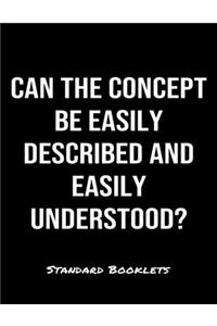 Can The Concept Be Easily Described And Easily Understood?